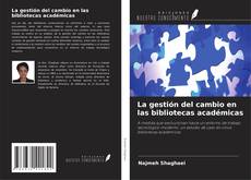 Buchcover von La gestión del cambio en las bibliotecas académicas