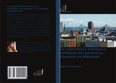 Buchcover von La experiencia estética y cotidiana del parque La Fontaine en Montreal