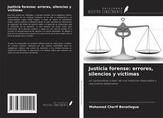 Обложка Justicia forense: errores, silencios y víctimas