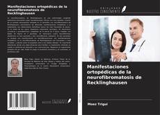 Capa do livro de Manifestaciones ortopédicas de la neurofibromatosis de Recklinghausen 