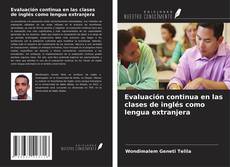 Evaluación continua en las clases de inglés como lengua extranjera kitap kapağı