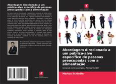 Couverture de Abordagem direcionada a um público-alvo específico de pessoas preocupadas com a alimentação