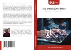 Buchcover von GRC, CYBERSÉCURITÉ ET SOC