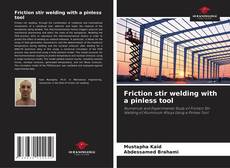Borítókép a  Friction stir welding with a pinless tool - hoz