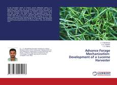 Advance Forage Mechanization: Development of a Lucerne Harvester的封面