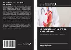 Обложка La medicina en la era de la tecnología