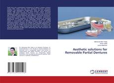 Borítókép a  Aesthetic solutions for Removable Partial Dentures - hoz