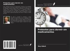 Capa do livro de Pretextos para dormir sin medicamentos 
