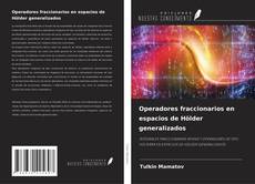 Operadores fraccionarios en espacios de Hölder generalizados的封面