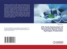 Couverture de Life Cycle Assessment of Renewable-Based Green Hydrogen Production