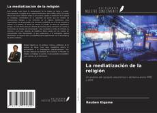 Couverture de La mediatización de la religión