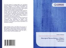 Couverture de Aboriginal Reconciliation: A Baha’i Perspective