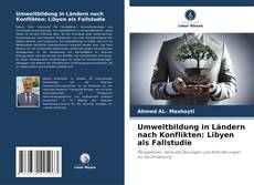 Обложка Umweltbildung in Ländern nach Konflikten: Libyen als Fallstudie