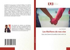 Capa do livro de Les Maillons de nos vies 