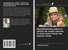 Обложка Sensibilización sobre el cáncer de cuello uterino: la clave para frenar los nuevos casos