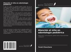 Buchcover von Atención al niño en odontología pediátrica