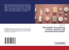 Buchcover von One Health: Connecting Human, Animal, and Environmental Health