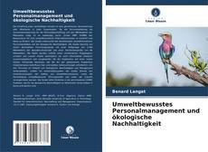 Umweltbewusstes Personalmanagement und ökologische Nachhaltigkeit的封面