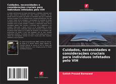 Couverture de Cuidados, necessidades e considerações cruciais para indivíduos infetados pelo VIH