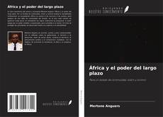 Обложка África y el poder del largo plazo