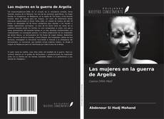 Обложка Las mujeres en la guerra de Argelia