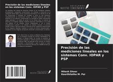 Bookcover of Precisión de las mediciones lineales en los sistemas Conv. IOPAR y PSP