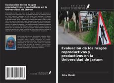 Portada del libro de Evaluación de los rasgos reproductivos y productivos en la Universidad de Jartum