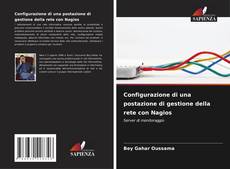 Bookcover of Configurazione di una postazione di gestione della rete con Nagios
