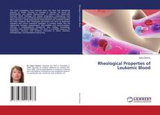 Bookcover of Rheological Properties of Leukemic Blood