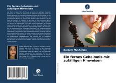 Portada del libro de Ein fernes Geheimnis mit zufälligen Hinweisen