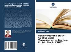 Bewertung von Sprach-CODECs unter Verwendung von Routing-Protokollen in VANET kitap kapağı