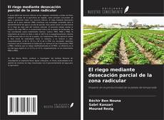 El riego mediante desecación parcial de la zona radicular的封面