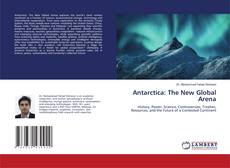 Copertina di Antarctica: The New Global Arena