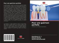 Pour une guérison parfaite的封面