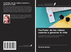Portada del libro de YouTube: de los vídeos caseros a ganarse la vida
