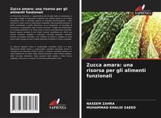 Zucca amara: una risorsa per gli alimenti funzionali的封面