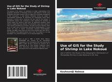 Portada del libro de Use of GIS for the Study of Shrimp in Lake Nokoué