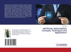 Bookcover of ARTIFICIAL INTELLIGENCE Concepts, Techniques and Applications