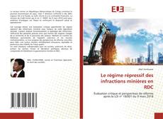Buchcover von Le régime répressif des infractions minières en RDC
