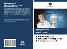 Portada del libro de Entwicklung und Charakterisierung eines Elektrodenverbund