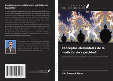 Couverture de Conceptos elementales de la medición de capacidad