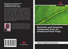 Couverture de Nutrients and bioactive compounds from six ectomycorrhizal fungi