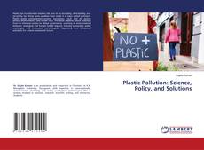 Buchcover von Plastic Pollution: Science, Policy, and Solutions