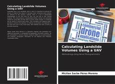 Обложка Calculating Landslide Volumes Using a UAV