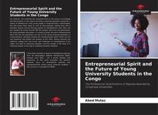 Couverture de Entrepreneurial Spirit and the Future of Young University Students in the Congo