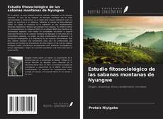 Estudio fitosociológico de las sabanas montanas de Nyungwe的封面