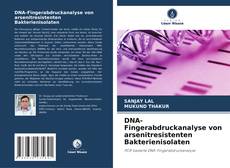 Обложка DNA-Fingerabdruckanalyse von arsenitresistenten Bakterienisolaten