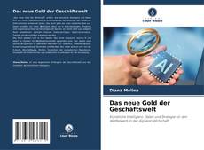 Das neue Gold der Geschäftswelt的封面