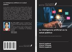 Обложка La inteligencia artificial en la salud pública: