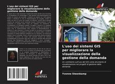 L'uso dei sistemi GIS per migliorare la visualizzazione della gestione della domanda的封面